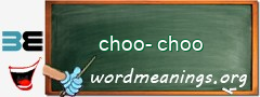 WordMeaning blackboard for choo-choo